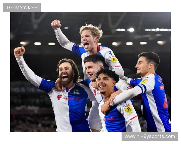 布莱克本俱乐部宣布新赛季阵容调整 强化进攻线迎接挑战